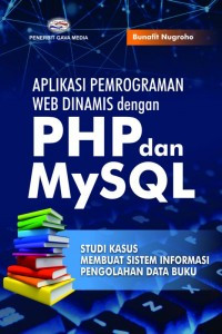 Image of Aplikasi Pemrograman Web Dinamis Dengan PHP Dan MySQL