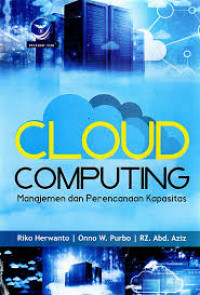Image of Cloud Computing : Manajemen dan Perencanaan Kapasitas
