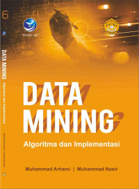 Image of Data Mining : Algoritma dan Implementasi
