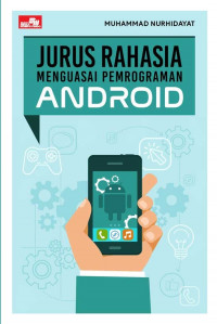Image of Jurus Rahasia Menguasai Pemrograman Android