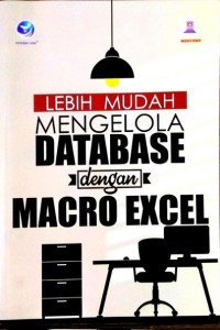 Image of Lebih Mudah Mengelola Database Dengan Macro Excel