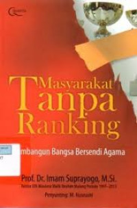 Image of Masyarakat Tanpa Ranking : Membangun Bangsa Bersendi Agama