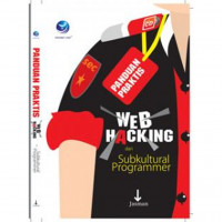 Image of Panduan Praktis : Web Hacking Dari Subkultural Programmer