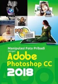 Image of PAS: Manipulasi Foto Pribadi dengan Adobe Photoshop CC 2018