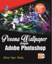 Image of Pesona Wallpaper dengan Adobe Photoshop + CD