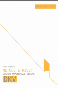 Image of Suatu Pengantar : Metode dan Riset Desain Komunikasi Visual DKV