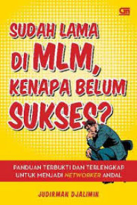 Image of Sudah Lama Di MLM, Kenapa Belum Sukses?
