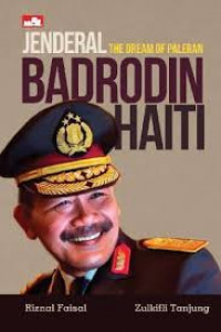 Image of The Dream of Paleran Jenderal Badrodin Haiti