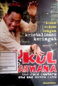 Image of Tukul Arwana: Kisah Sukses dengan Kristalisasi Keringat